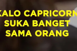 Kalau Capricorn Suka Banget Sama Orang