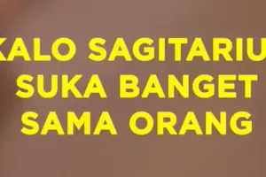 Kalau Sagitarius Suka Banget Sama Orang
