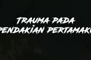 Trauma Pada Pendakian Pertamaku