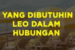 Yang Dibutuhin Leo Dalam Hubungan