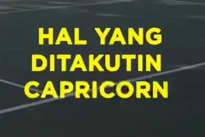 Hal Yang Ditakutin Capricorn