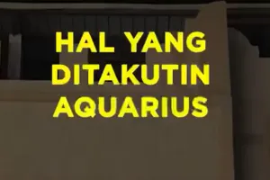 Hal Yang Ditakutin Aquarius