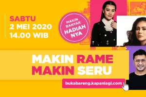 KapanLagi Buka Bareng edisi kedua 2 Mei 2020, ini artis pengisinya