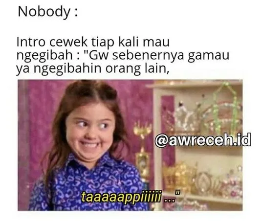 Meme ketika cewek bergosip berbagai sumber Meme ketika cewek bergosip berbagai sumber