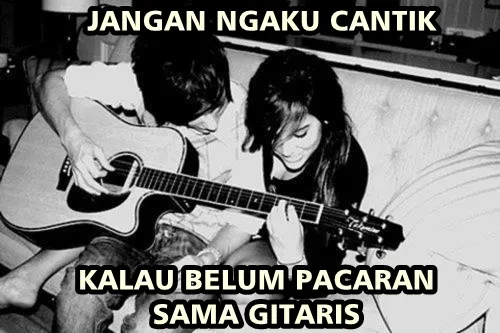 meme gombal gitaris berbagai sumber meme gombal gitaris berbagai sumber