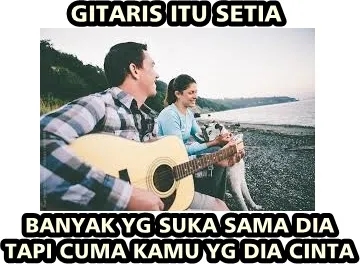 meme gombal gitaris berbagai sumber meme gombal gitaris berbagai sumber