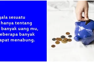 100 Kata-kata bijak pentingnya menabung, ajak berhemat dan inspiratif