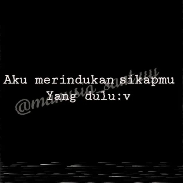 kata sedih pacar berubah ©Instagram kata sedih pacar berubah ©Instagram