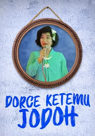 Film dan sinetron Dorce berbagai sumber Film dan sinetron Dorce berbagai sumber