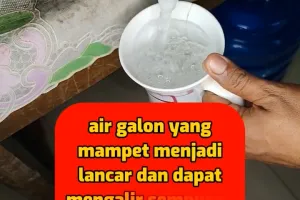 Jangan buru-buru dikuras, begini cara mengatasi air keran galon mampet cuma pakai 1 alat dapur