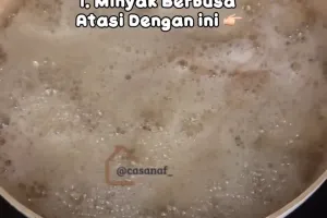 Tanpa bawang putih, ini cara mengurangi busa di minyak goreng saat dipakai cuma dengan 1 bumbu dapur