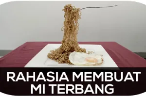 Ini rahasia membuat mi terbang