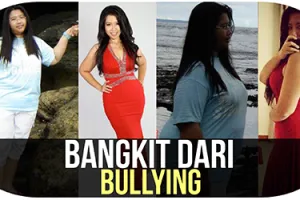 Kisah wanita bangkit dari bullying ini akan membuatmu terharu
